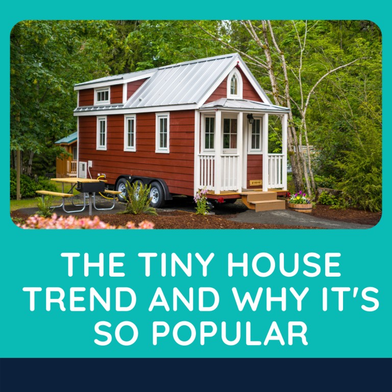 The Tiny House Trend And Why It’s So Popular