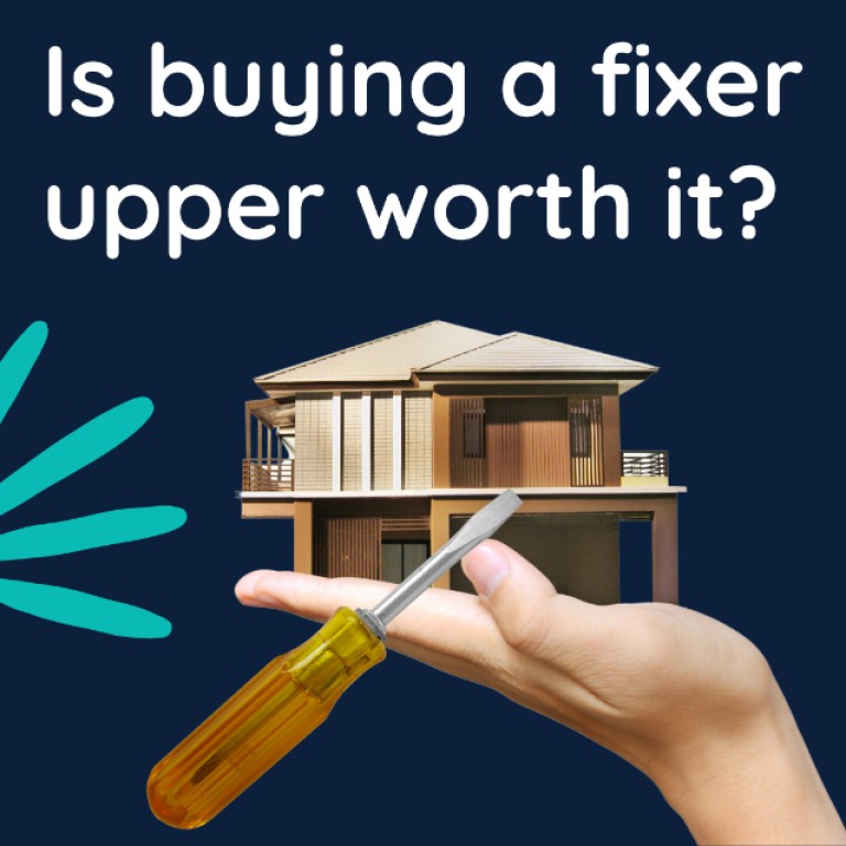 Is buying a fixer upper worth it?