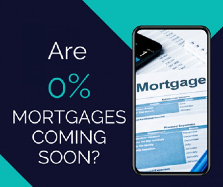 Are 0% Mortgages Coming Soon?