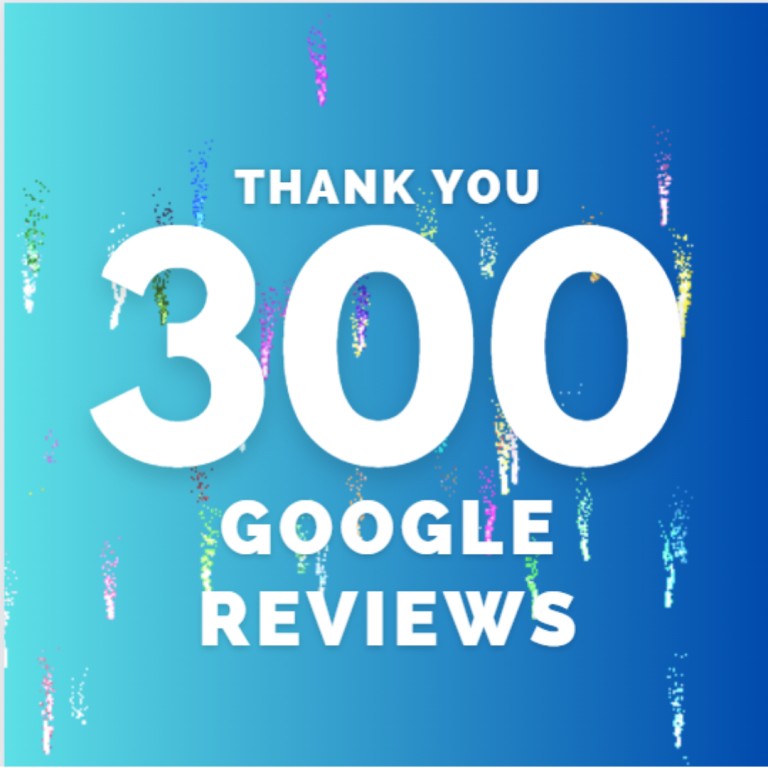 300 Google Reviews!