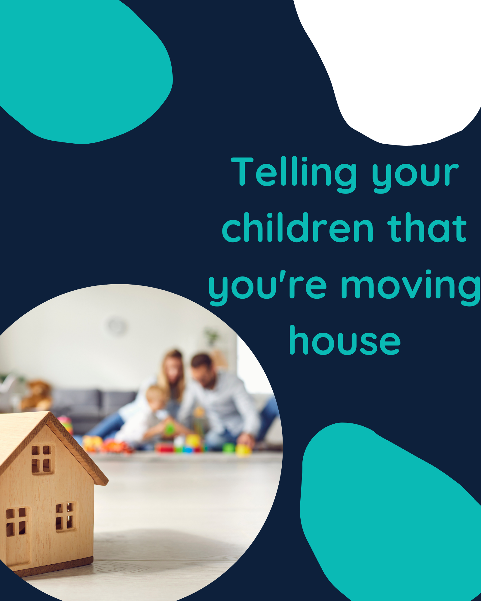 Keeping your kids informed about moving house Stay Clever